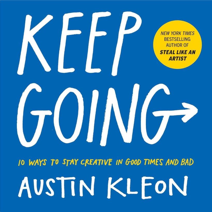 austin-kleon-keep-going