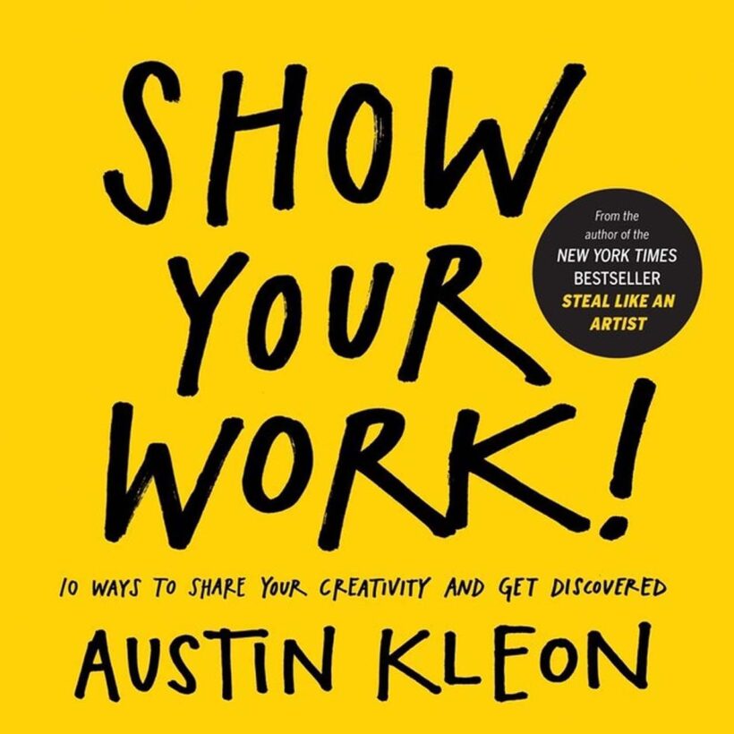 austin-kleon-show-your-work